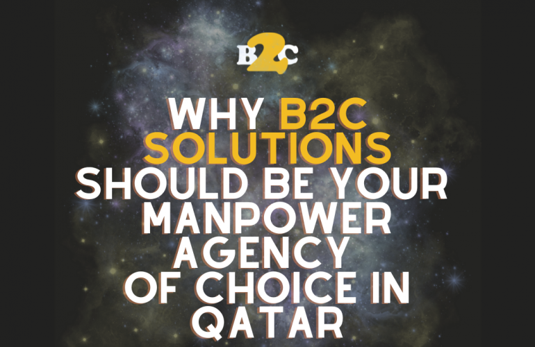 Why B2C Solutions is the Best Manpower Agency in Qatar