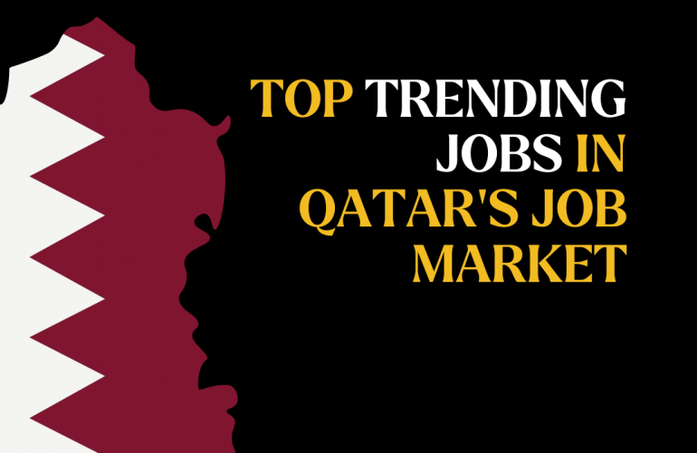 Top Trending Jobs In Qatar's Job Market